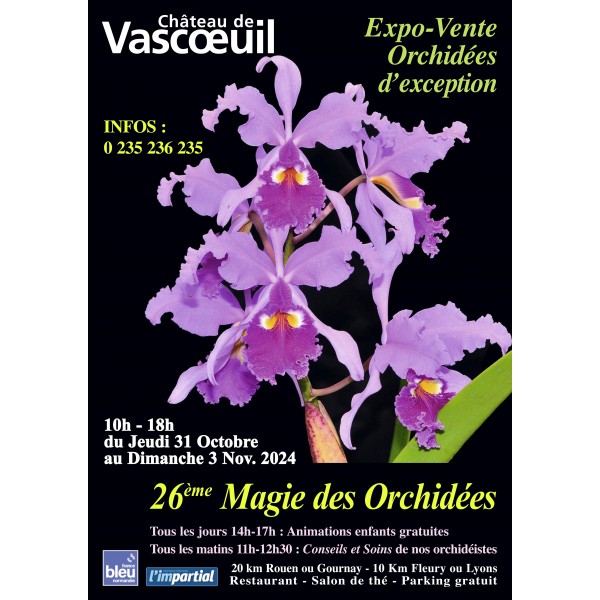 Exposition La Magie des Orchidées - Château de Vascoeuil